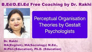 Perceptual Organisation Theories by Gestalt Psychologists [upl. by Alekehs]