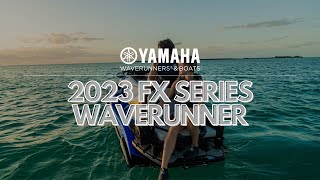 Yamaha’s AllNew 2023 FX Series WaveRunners [upl. by Akimot]