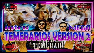 temerarios Mix versión 2 intro MeGA 2025 SkarDj502 ft El travieso de las Mezclas AngelDj502GT [upl. by Dadirac]