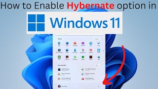 How to Turn on Hibernation option in Windows 11  How to enable Windows Hibernation option [upl. by Sackman841]