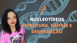 Nucleotídeos estrutura síntese e degradação [upl. by Plossl]