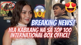 BREAKING NEWS HLA NASA TOP 100 NA NG INTERNATIONAL BOX OFFICE BULONGAN NI ATTY  PSALM 2710 [upl. by Akinyt]