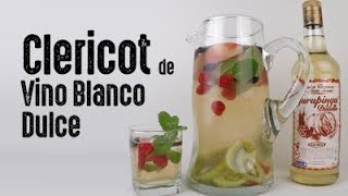 Clericot de Vino Blanco Dulce  DrinkerosAL [upl. by Mordecai263]