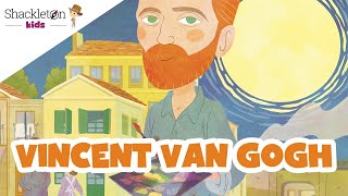 Vincent van Gogh  Biografía en cuento para niños  Shackleton Kids [upl. by Bently452]