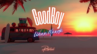 Good Boy  Wann Manda Official Lyric Video [upl. by Treblihp]