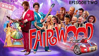 FAIRWOOD  Television Will Never Be The Same S1E2 [upl. by Yddur709]