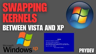 Swapping Windows Vista and XP ntoskrnls [upl. by Carlisle]