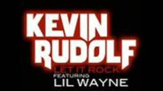 Kevin Rudolf  Let It Rock Lyrics [upl. by Magdalene]