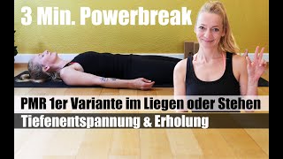 3 Min Tiefenentspannung mit PMR  Progessive Muskel Relaxation  1er Variante im Stehen oder Liegen [upl. by Shoshana435]