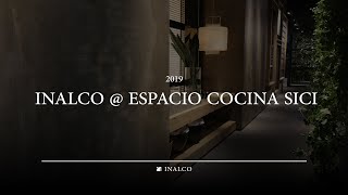 INALCO  Espacio Cocina SICI 2019  Inalco  MDi  Beyond Nature [upl. by Anissa137]