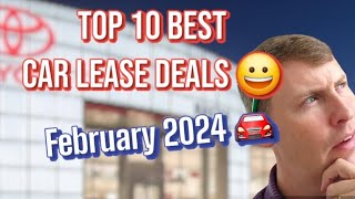 Top 10 Best Car Lease Deals for February 2024 🤠💰🚘 [upl. by Wilbert]