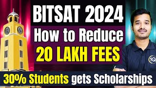 BITSAT 2024 REDUCE BITS Pilani Fees by 20 Lakhs🤑 BITS Pilani Scholarships amp Eligibility Criteria🔥 [upl. by Hafeenah602]