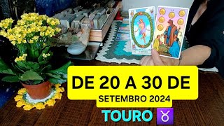 TOURO ♉️ DE 20 A 30 DE SETEMBRO DE 2024 2 acontecimentos para o período [upl. by Hsilgne]