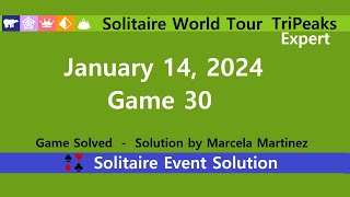 Solitaire World Tour Game 30  January 14 2024 Event  TriPeaks Expert [upl. by Mallina]