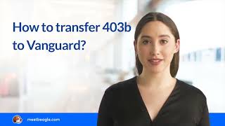 How to transfer 403b to Vanguard [upl. by Nelag271]