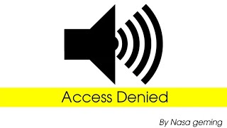 Access Denied  Sound effect [upl. by Reffotsirk]