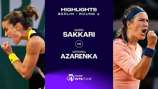 Maria Sakkari vs Victoria Azarenka  2024 Berlin Round 1  WTA Match Highlights [upl. by Oj]