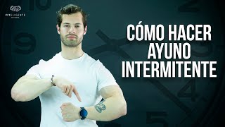 ¿CÓMO HACER AYUNO INTERMITENTE [upl. by Eem]