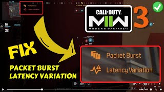 MW3 packet burst latency variation FIX [upl. by Zitella954]