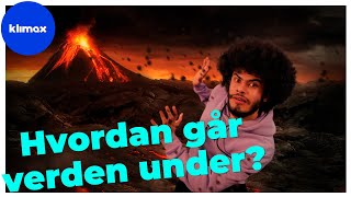 Hvordan går verden under  KLIMAX [upl. by Eatnom]