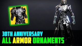 All Destiny 2 Armor Ornaments for The 30th Anniversary amp Dawning  With Names and How to Get Them [upl. by Imuya468]