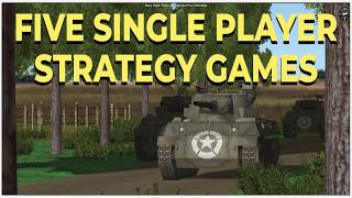 Five Single Player Strategy Games [upl. by Gargan]