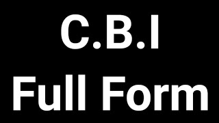 CBI Full Form  CBI  Full Form CBI Meaning [upl. by Morven306]