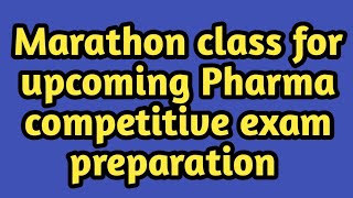 Marathon class for upcoming Pharma competitive exam preparationpharmacistexampreparationpharmamcq [upl. by Aronle]