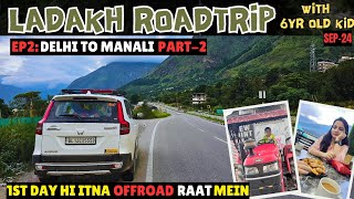 Ladakh Roadtrip 2024 with Kid  EP2 Delhi to Manali Part2 in ScorpioN  travel ladakh manali [upl. by Riegel]