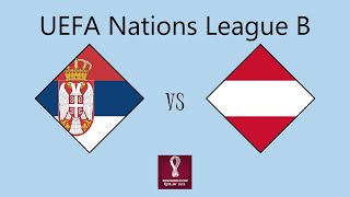 Serbia vs Austria  UEFA Nations League Group B2 [upl. by Bartholemy]