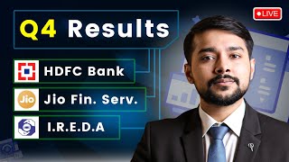 Q4 Results Analysis HDFC Bank  Jio Financial Services  IREDA  Harsh Goela [upl. by Neilson]