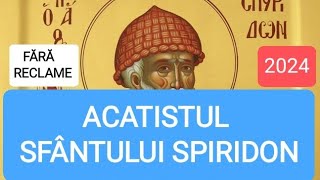 ACATISTUL SFÂNTULUI SPIRIDON EPISCOPUL TRIMITUNDIEI [upl. by Anim]