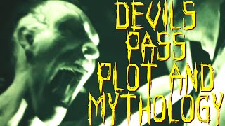 THE DEVILS PASS PLOT AND MYTHOLOGY [upl. by Meuser697]