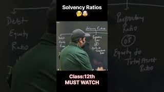 Solvency Ratios class 12th must watch boards 202425  education shorts viralvideo class12th [upl. by Aeht]