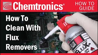 Chemtronics Flux Remover How To Video [upl. by Ackley611]