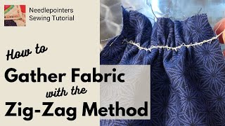 How to Gather Fabric  Zig Zag Method [upl. by Ruphina]