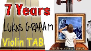 7 Years  Lukas Graham  Violin  Play Along Tab Tutorial [upl. by Lunn]