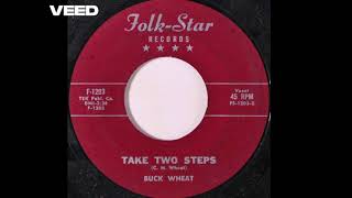 Buck Wheat quotTake Two Stepsquot  Country Bopper [upl. by Ahsitahs760]