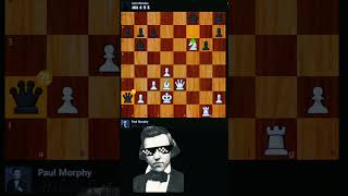 Killer Queen 🥵  Brilliant move by Paul Morphy 🦌 chess [upl. by Lertnek25]