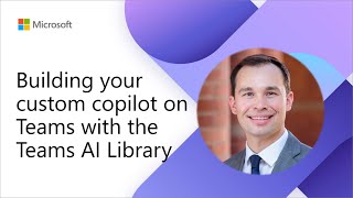 Building your custom copilot on Teams with the Teams AI Library [upl. by Oretos410]