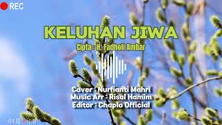 QASIDA KELUHAN JIWA Cover by Nurfianti Mahri 2024 [upl. by Nimad]