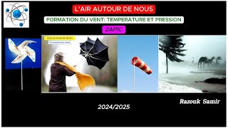 LAIR AUTOUR DE NOUS FORMATION DU VENT Température et pression 2AC [upl. by Llekcm724]