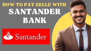 How to pay to Zelle from santander bank l Double Z [upl. by Ymmaj444]