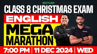 Class 8 Christmas Exam  English  Mega Marathon  Xylem Class 8 [upl. by Atolrac847]