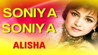 Soniyaa Soniyaa Dil Mera Le Gaya  Alisha  Alisha Chinai  Sandeep Chowta [upl. by Marney879]