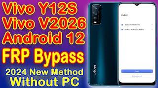 Vivo Y12s FRP Bypass Android 12 without PC  Vivo V2026 FRP Bypass Google Account Remove vivoy12s [upl. by Arukas433]