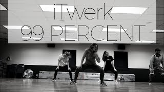 ITwerk 99 percent  Dance Fitness [upl. by Airetnohs456]