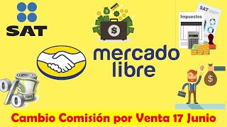 Se vienen ajustes a las Comisiones por Venta en Mercado Libre  ¡Esto será el 17 de Junio ¡ALERTA [upl. by Katalin]