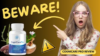 COGNICARE PRO – COGNICARE REVIEW X WARNING  X CogniCare REVIEWS CogniCare Supplement [upl. by Ard]