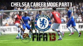 Fifa 13 Career Mode Chelsea FC Part 1  Loic Remy [upl. by Wadleigh143]